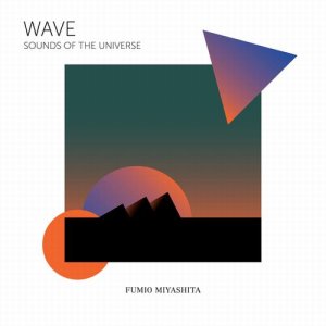 画像1: FUMIO MIYASHITA 宮下富実夫/"WAVE" SOUNDS OF THE UNIVERSE (1)