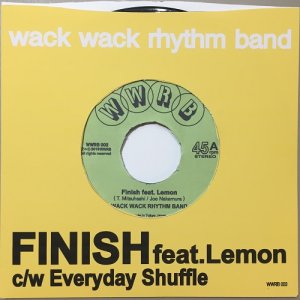 画像1: WACK WACK RHYTHM BAND/Finish feat.Lemon c/w Everyday Shuffle (1)