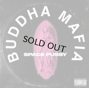 画像1: BUDDHA MAFIA/SPACE PUSSY (1)