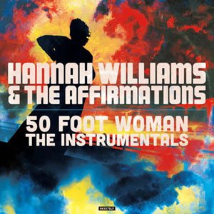 画像1: HANNAH WILLIAMS & THE AFFIRMATIONS/50 FOOT WOMAN THE INSTRUMENTALS (1)