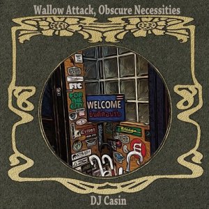 画像1: DJ CASIN/Wallow Attack,Obscure Necessities (1)