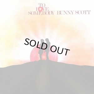 画像1: BUNNY SCOTT/TO LOVE SOMEBODY (1)