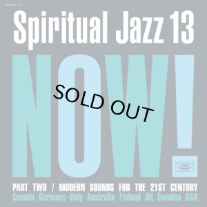 画像1: V.A./Spiritual Jazz 13: NOW! Part 2 (1)