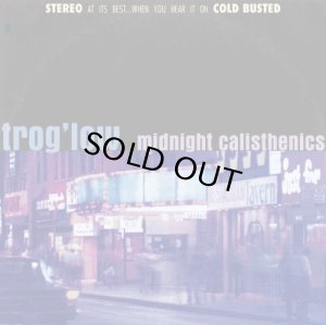 画像1: TROG'LOW/MIDNIGHT CALISTHENICS (1)