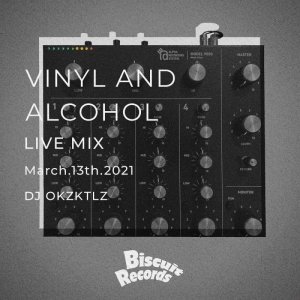 画像1: DJ OKZKTLZ/VINYL AND ALCOHOL LIVE MIX MARCH.13TH.2021 (1)