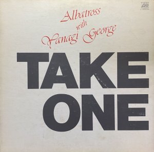 画像1: ALBATROSS WITH YANAGI GEORGE (柳ジョージ)/TAKE ONE (1)