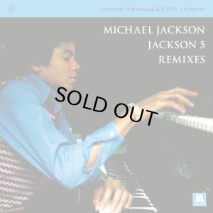 画像1: JACKSON 5 / MICHAEL JACKSON/HIROSHI FUJIWARA & K.U.D.O. PRESENTS MICHAEL JACKSON / JACKSON5 REMIXES (1)