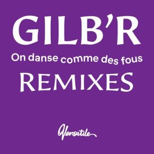 画像1: GILB'R/ON DANSE COMME DES FOUS - REMIXES EP (1)