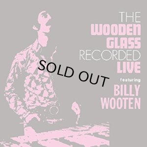 画像1: WOODEN GLASS FEATURING BILLY WOOTEN/LIVE (1)