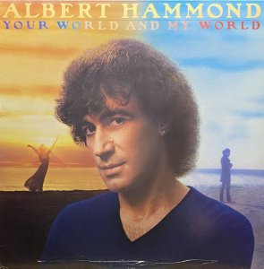 画像1: ALBERT HAMMOND/YOUR WORLD AND MY WORLD (1)