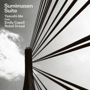 画像1: YASUSHI IDE FEAT. EMILY CAPELL,REBEL DREAD/SUMIMASEN SUITE EP (1)