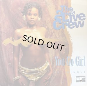 画像1: THE 2LIVE CREW/YOU GO GIRL (1)