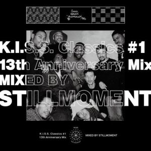 画像1: STILLMOMENT/K.I.S.S. Classics #1 - 13th Anniversary Mix (1)
