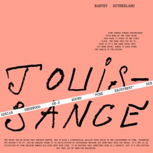 画像1: HARVEY SUTHERLAND/JOUISSANCE (Adrian Sherwood On​-​U Sound "Pure Enjoyment" Dub)  (1)