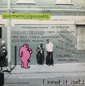 画像1: GUERRERO Y GONZALES/WHAT IT ISNT (1)