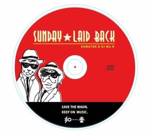 画像3: DJ KAMATAN & DJ Mu-R / SUNDAY LAIDBACK (3)