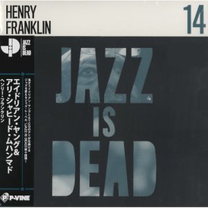 画像1: ADRIAN YOUNGE & ALI SHAHEED MUHAMMAD/JAZZ IS DEAD 014 HENRY FRANKLIN (1)