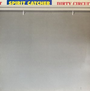画像1: SPIRIT CATCHER/DIRTY CIRCUIT (1)