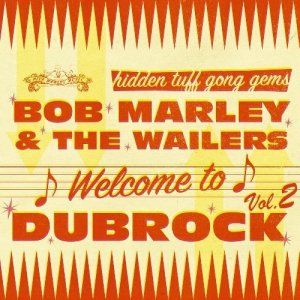 画像1: BOB MARLEY & THE WAILERS/WELCOME TO DUBROCK 2 (1)