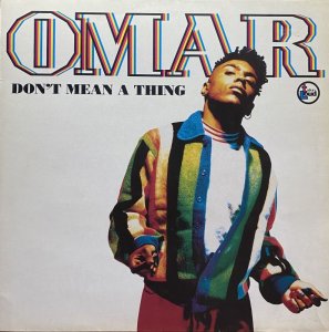 画像1: OMAR/DON'T MEAN A THING (1)