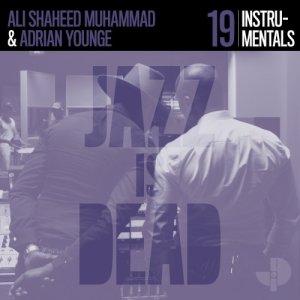 画像1: ADRIAN YOUNGE & ALI SHAHEED MUHAMMAD/INSTRUMENTALS (JAZZ IS DEAD 019) (1)