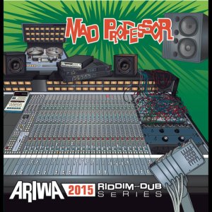 画像1: MAD PROFESSOR/ARIWA RIDDIM DUB SERIES 2015 (1)