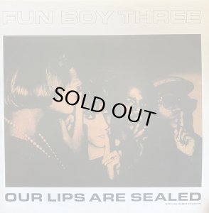 画像1: FUN BOY THREE/OUR LIPS ARE SEALED SPECIAL REMIX VERSION (1)