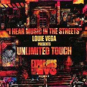 画像1: LOUIE VEGA PRESENTS UNLIMITED TOUCH/I HEAR MUSIC IN THE STREETS (1)