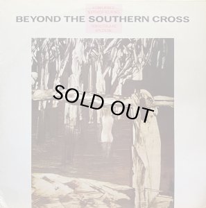 画像1: V.A./BEYOND THE SOUTHERN CROSS (1)