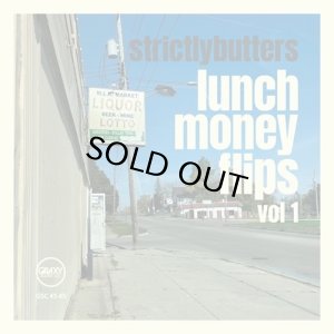 画像1: STRICTLYBUTTERS/LUNCH MONEY FLIPS VOL.1 (1)