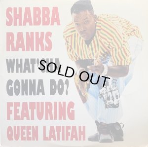 画像1: SHABBA RANKS/WHAT'CHA GONNA DO? (1)