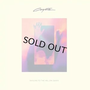 画像1: COYOTE/WAILING TO THE YELLOW DAWN (1)