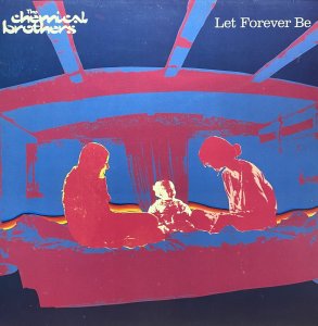 画像1: THE CHEMICAL BROTHERS/LET FOREVER BE (1)