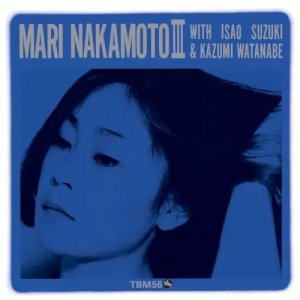 画像1: MARI NAKAMOTO (中本マリ)/MARI NAKAMOTO III (1)