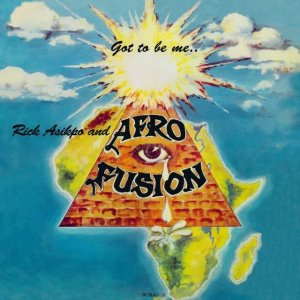 画像1: RICK ASIKPO & AFRO FUSION/GOT TO BE ME (1)