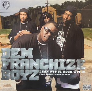 画像1: DEM FRANCHIZE BOYZ/LEAN WIT IT, ROCK WIT IT (1)