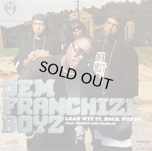 画像1: DEM FRANCHIZE BOYZ/LEAN WIT IT, ROCK WIT IT (1)