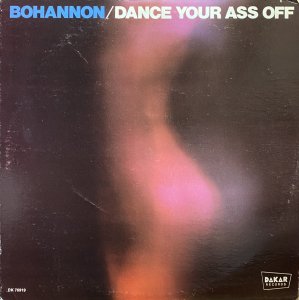 画像1: BOHANNON/DANCE YOUR ASS OFF (1)