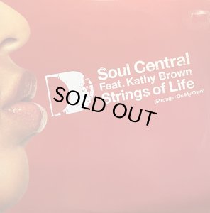 画像1: SOUL CENTRAL feat. KATHY BROWN/STRINGS OF LIFE (1)