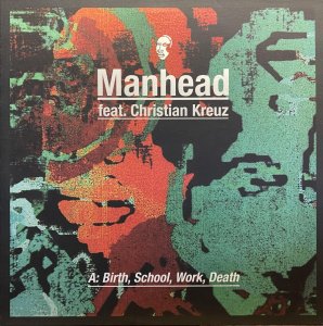 画像1: MANHEAD/A:BIRTH, SCHOOL, WORK, DEATH (1)