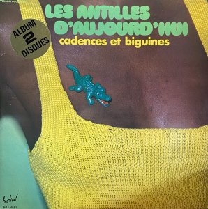 画像1: LES ANTILLES D' AUJOOURD' HUI/CADENCES ET BIGUINES (1)
