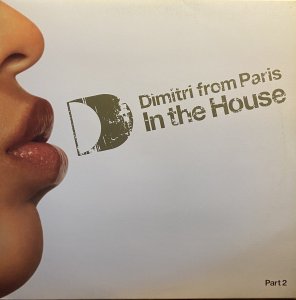 画像1: DIMITRI FROM PARIS/IN THE HOUSE (1)