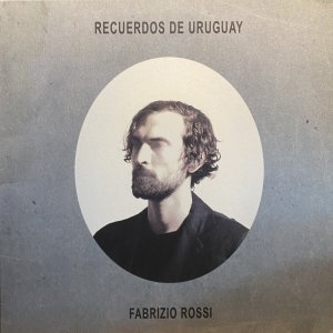 画像1: FABRIZIO ROSSI/RECUERDOS DE URUGUAY (1)