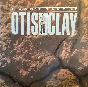 画像1: OTIS CLAY/I CAN'T TAKE IT (1)