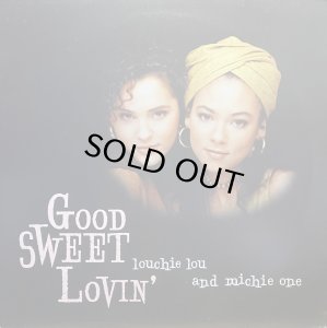 画像1: LOUCHIE LOU AND MICHIE ONE/GOOD SWEET LOVIN' (1)