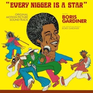 画像1: BORIS GARDINER - EVERY NIGGER IS A STAR (1)