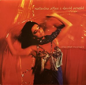 画像1: NATACHA ATLAS & DAVID ARNOLD - ONE BRIEF MOMENT (1)