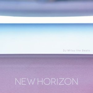 画像1: DJ MITSU THE BEATS - NEW HORIZON (1)