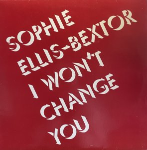 画像1: SOPHIE ELLIS BEXTOR - I WON'T CHANGE YOU (1)