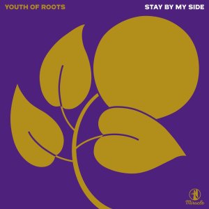 画像1: YOUTH OF ROOTS - STAY BY MY SIDE / STRAWBERRY GIRL (1)